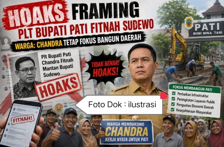 Hoaks Framing Plt Bupati Pati Fitnah Sudewo, Warga : Chandra Tetap Fokus Bangun Daerah