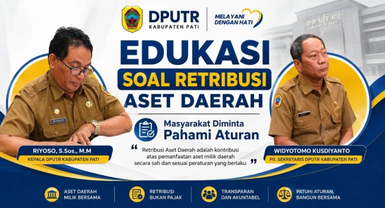 DPUTR Pati Beri Edukasi soal Retribusi Aset Daerah, Masyarakat Diminta Pahami Aturan