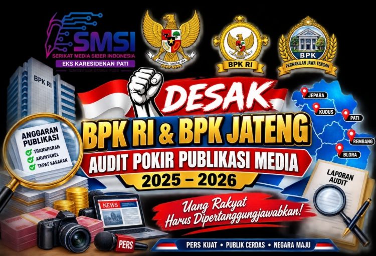 SMSI Desak BPK Audit Pokir Kerjasama Publikasi Pemerintah ke Perusahaan Media di Tahun 2025 – 2026