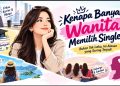 Kenapa Banyak Wanita Memilih Single? Bukan Tak Laku, Ini Alasan yang Sering Terjadi