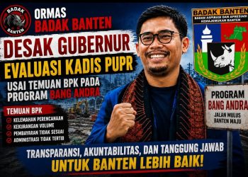 Temuan BPK, Ketua Ormas Badak Pinta Evaluasi Kadis PUPR Banten