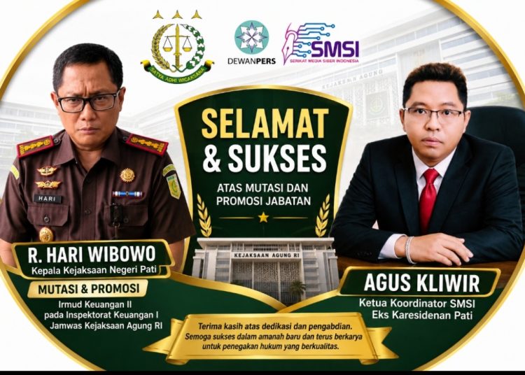 Mutasi Kajari Pati Jadi Sorotan, Agus Kliwir Apresiasi Kejagung atas Promosi R. Hari Wibowo
