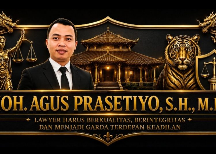 Moh Agus Prasetiyo S.H, M.H : Lawyer Harus Berkualitas, Berintegritas dan Garda Terdepan Keadilan