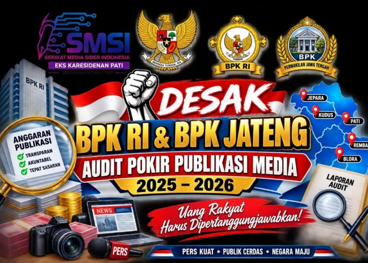 SMSI Desak BPK Audit Pokir Kerjasama Publikasi Pemerintah ke Perusahaan Media di Tahun 2025 – 2026