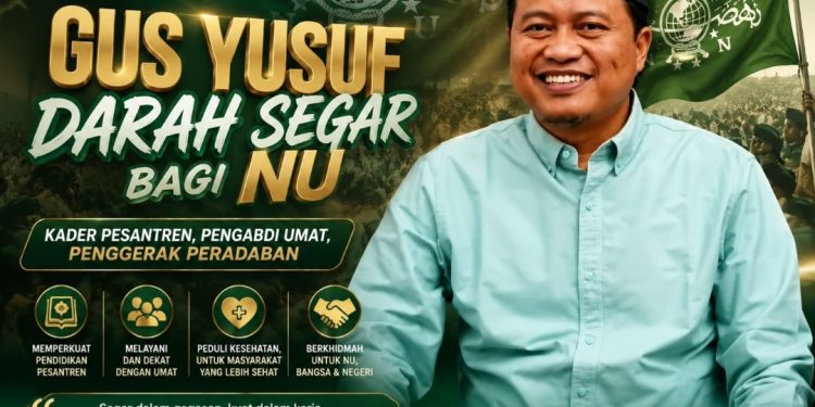 Gus Yusuf Darah Segar NU! Kader Pesantren dengan Gagasan Baru dan Kerja Nyata