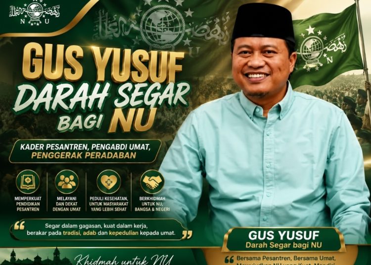 Gus Yusuf Darah Segar NU! Kader Pesantren dengan Gagasan Baru dan Kerja Nyata