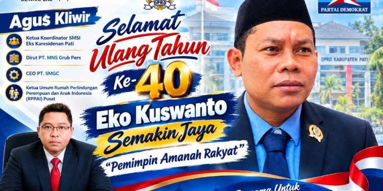 Selamat Ulang Tahun ke-40, Agus Kliwir : Eko Kuswanto Semakin Jaya, Tetap Amanah untuk Rakyat