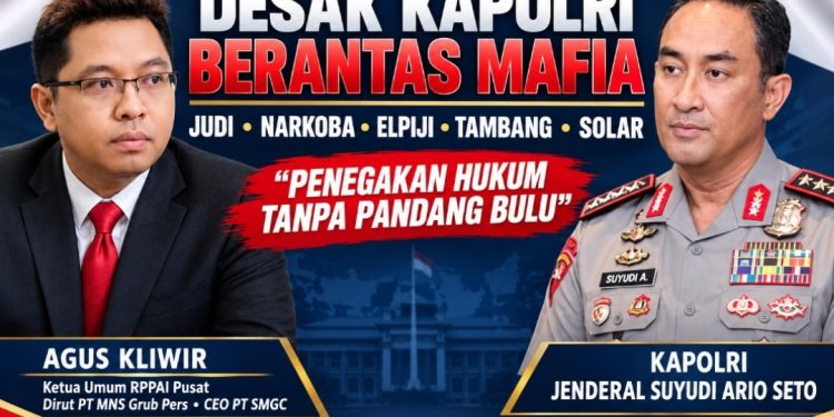 Jangan Tebang Pilih! Agus Kliwir Desak Kapolri Sikat Mafia
