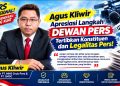 Demi Marwah Pers, Agus Kliwir Dorong Dewan Pers Penertiban Organisasi Perusahaan dan Wartawan